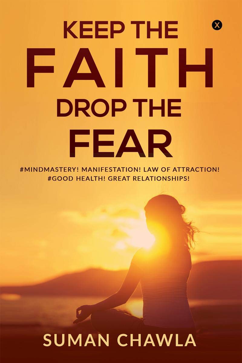KEEP THE FAITH DROP THE FEAR : #Mindmastery! Manifestation! Law of attraction! Goodhealth! Great relationships!