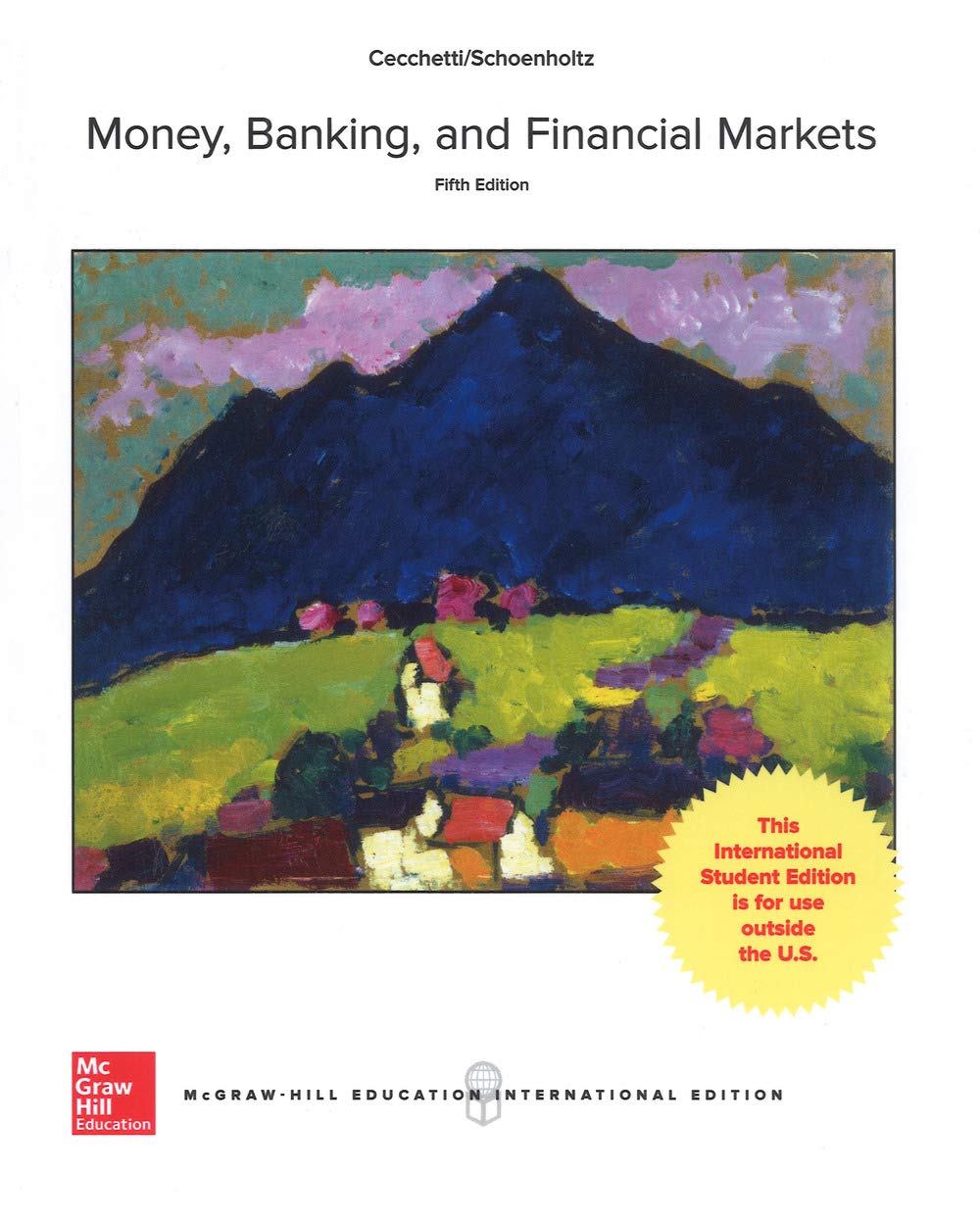 Money, Banking and Financial Markets (COLLEGE IE OVERRUNS)