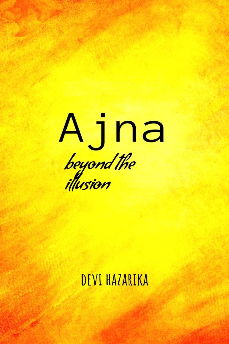 Ajna beyond the illusion