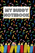 My Buddy Notebook : Buddy