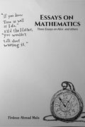 Essays on Mathematics : Three Essays on Alice and others