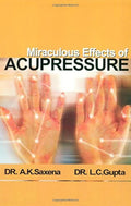 Miraculous Effects of Accupressure