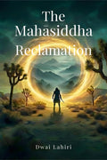 The Mahasiddha Reclamation
