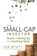 The SmallCap Investor: Secrets to Winning Big with SmallCap Stocks