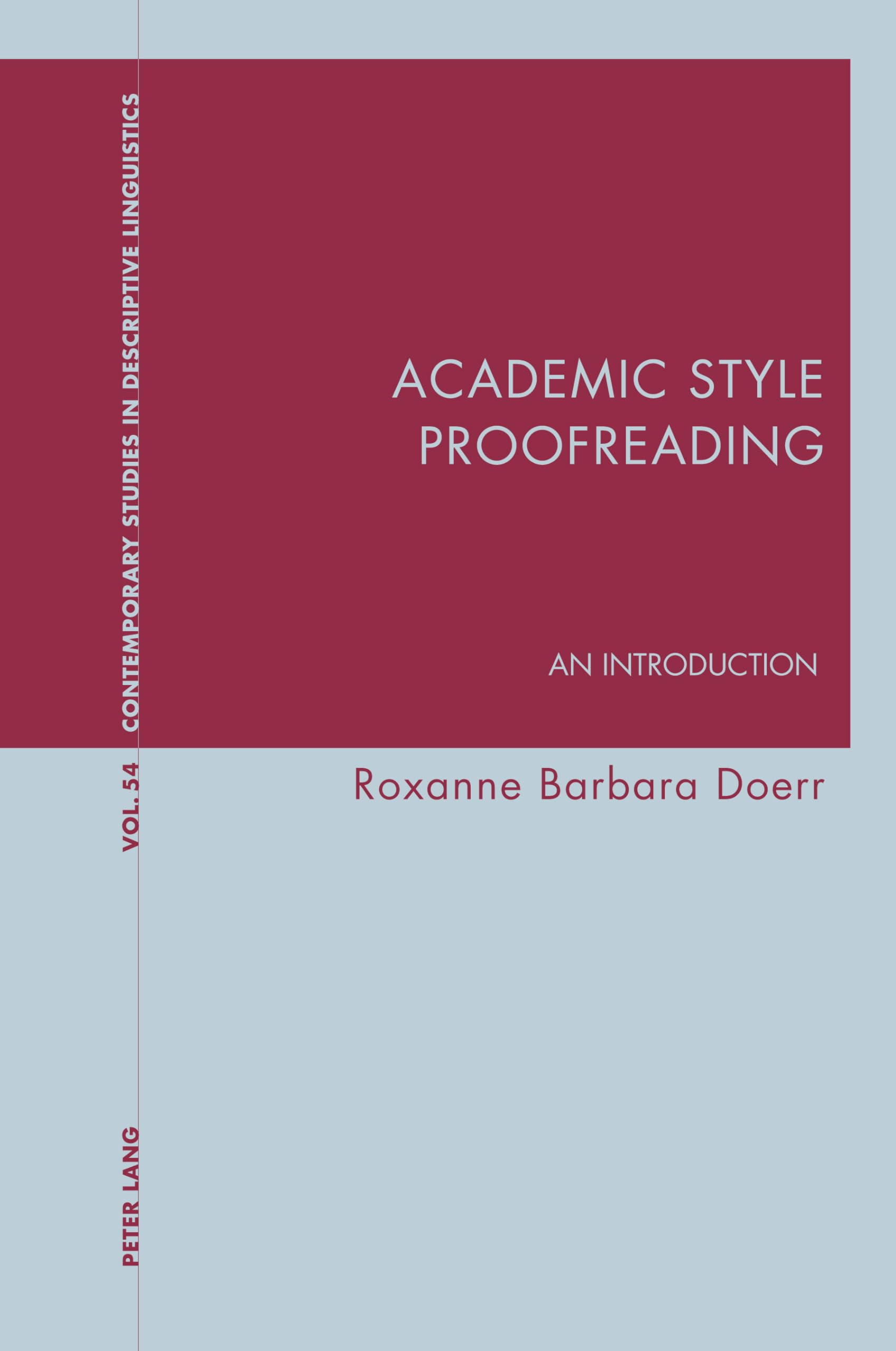 Academic Style Proofreading: An Introduction: 54 (Contemporary Studies in Descriptive Linguistics)