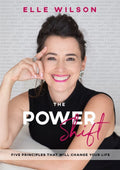 The Power Shift: 5 Principles That Will Change Your Life