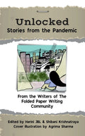 Unlocked : Stories from the pandemic
