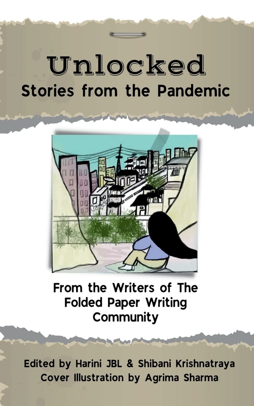 Unlocked : Stories from the pandemic