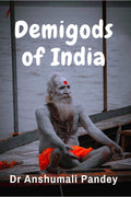 Demigods of India