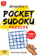 Pocket Sudoku Puzzles [ Easy Level ] With Solutions, I Volume 2 : All new 100+ Sudoku Puzzles [ Easy Level ] For Kids & Beginnin