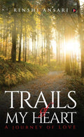 Trails of My Heart : A journey of love