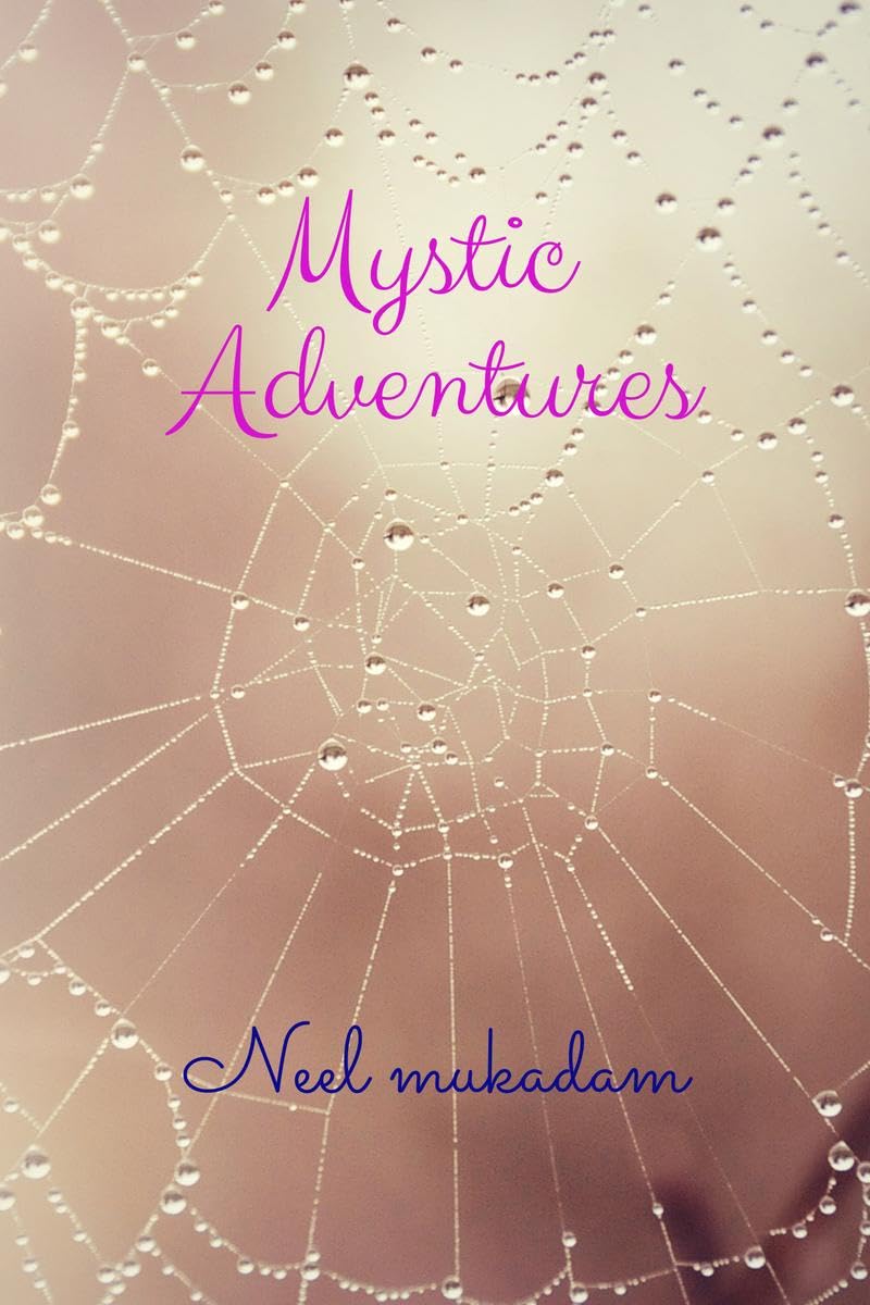 Mystic Adventures : Journeys Beyond the Known