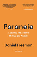 Paranoia: A Journey into Extreme Mistrust and Anxiety