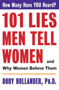 101 Lies Men Tell Women  And Why Women Believe Them