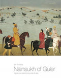Nainsukh of Guler: A Great Indian Painter from a Small HillState
