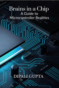 Brains in a Chip: A Guide to Microcontroller Realities
