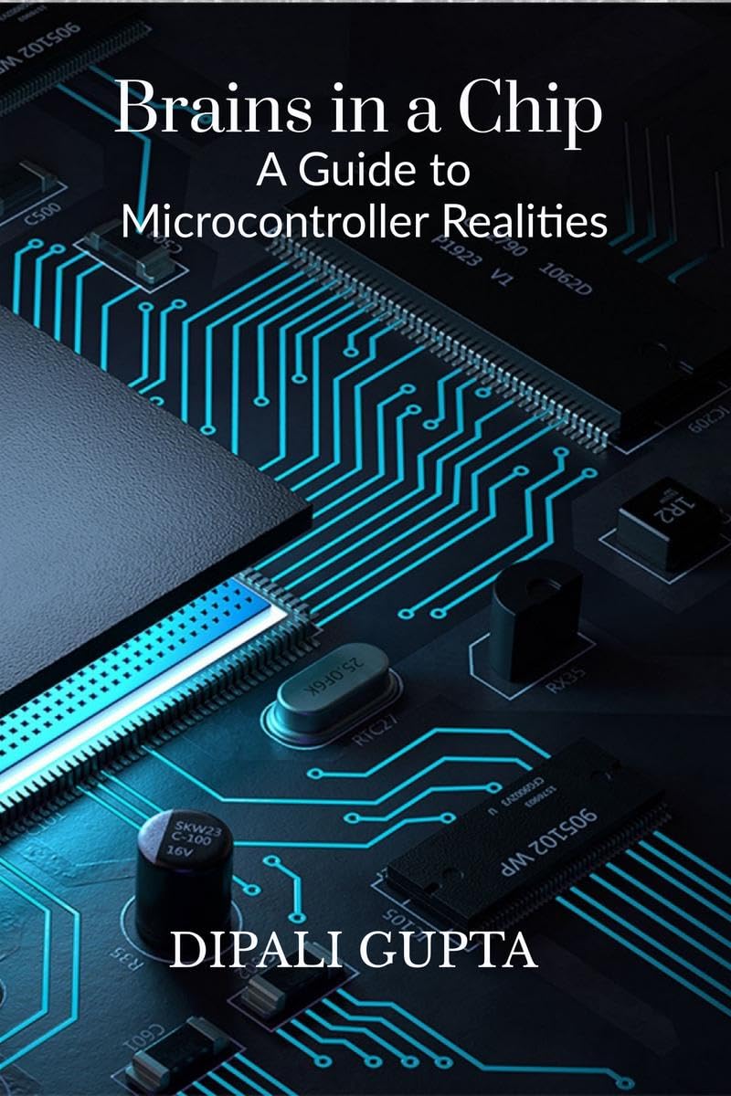 Brains in a Chip: A Guide to Microcontroller Realities