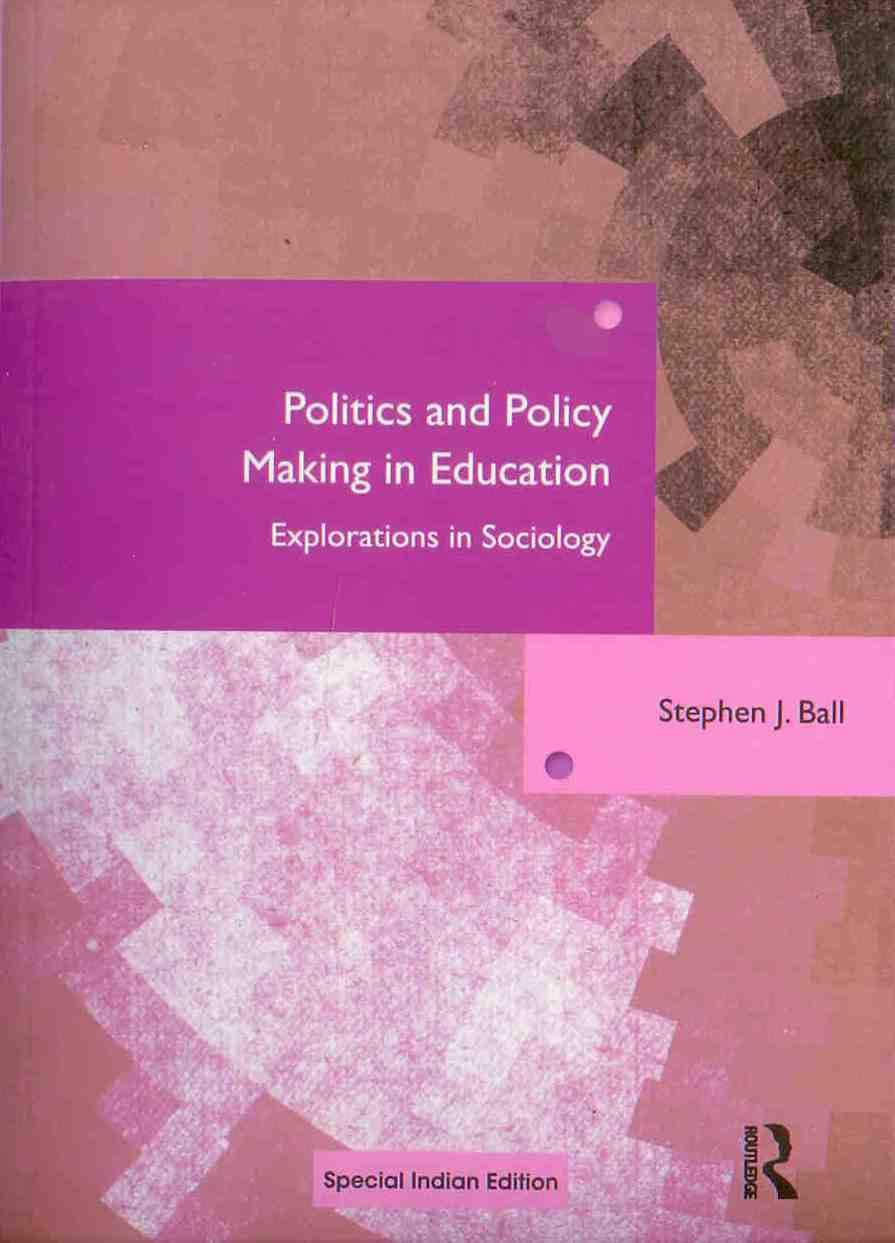 Politics and Policy Making in Education