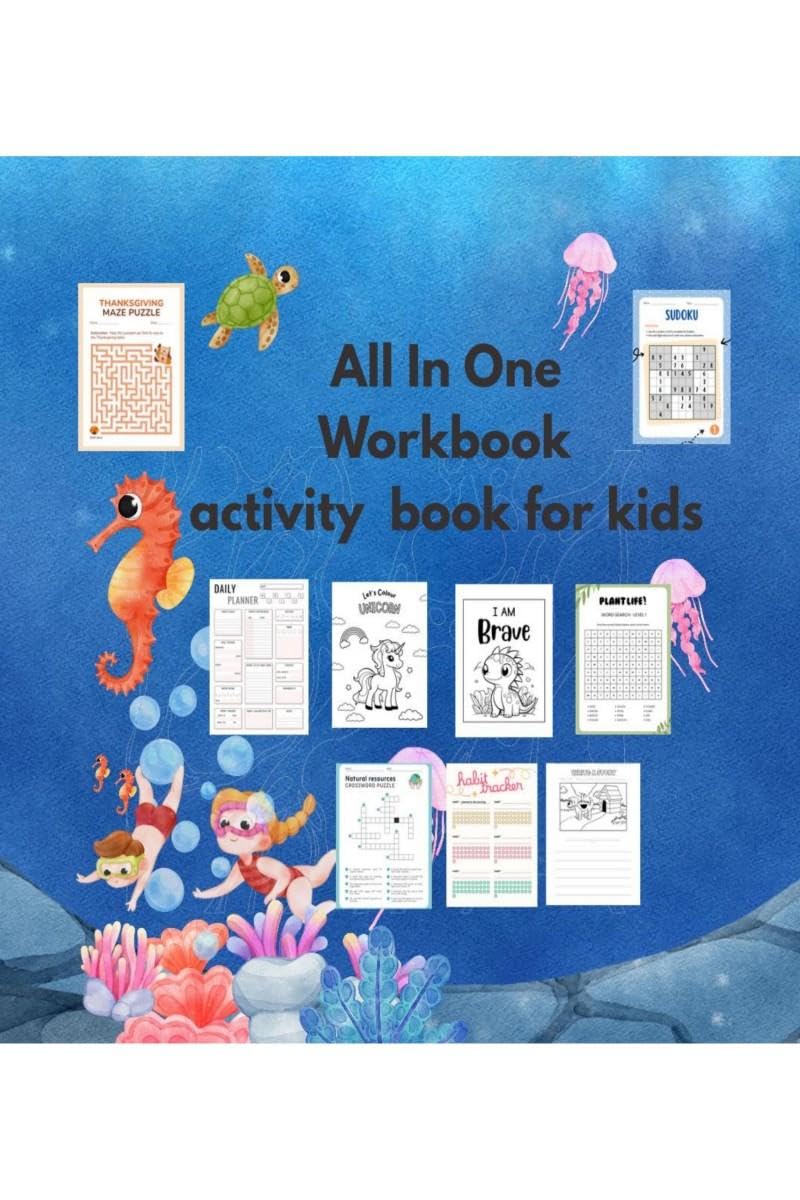 All In One Workbook activity book for kids: activities puzzles maze sudoku all subjects all in one book fun coloring activities