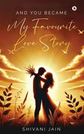 And You Became My Favourite Love Story