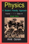 Physics : A Student Friendly Approach || Volume  1 || Class XI /   :      : Physics : A Student Friendly Approach || Volume  1