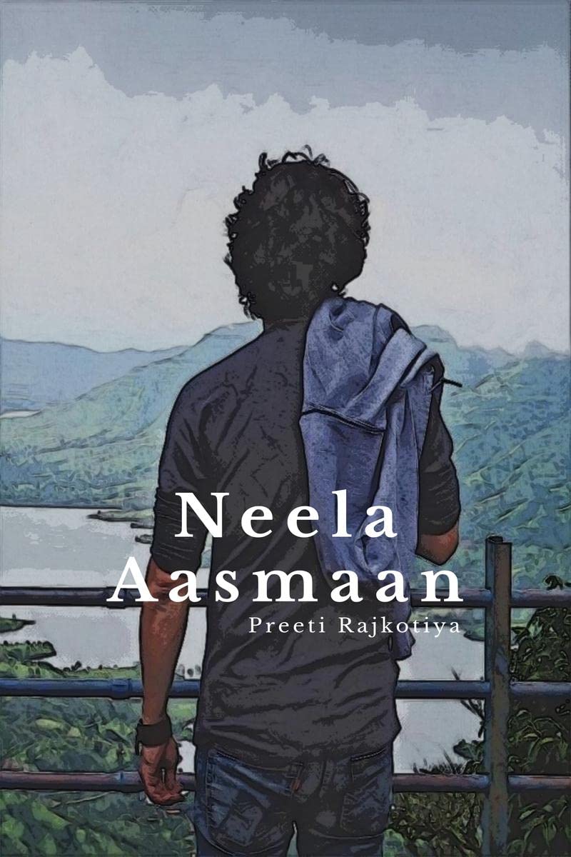 Neela Aasmaan : Poetry about love, friendship, struggle, pain and relationship.