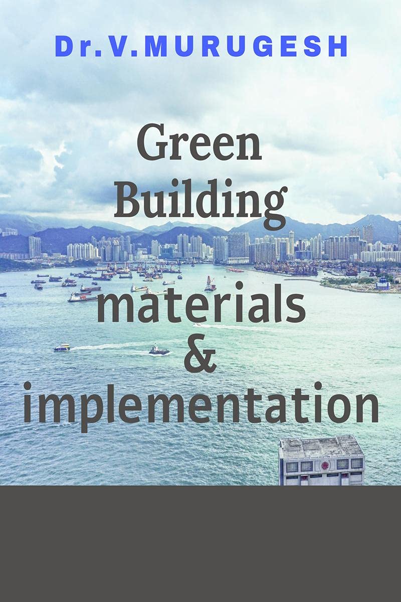 Green Building Materials And Implementation: Green Building Materials And Implementation