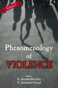 Phenomenologies of Violence { Vol 1 & 2 }