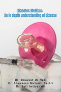 Diabetes Mellitus: An in depth understanding of disease : Diabetes mellitus