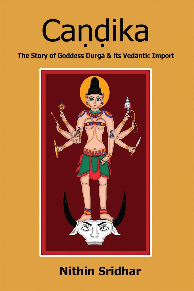 Candika : The Story Of Goddess Durga & Its Vedantic Import