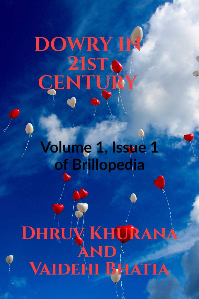 DOWRY IN 21st CENTURY : Volume 1, Issue 1 of Brillopedia