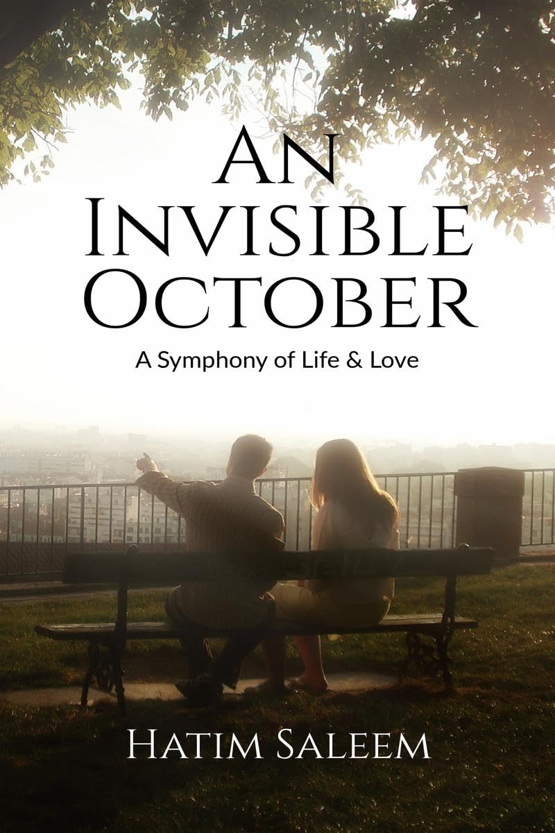An Invisible October : A Symphony Of Life & Love