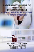 Laboratory manual of Physical Pharmaceutics I : As Per PCI and R.G.P.V Syllabus