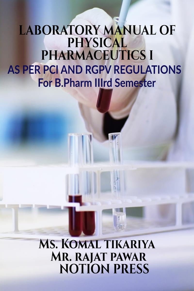 Laboratory manual of Physical Pharmaceutics I : As Per PCI and R.G.P.V Syllabus