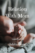 Relation With Mom