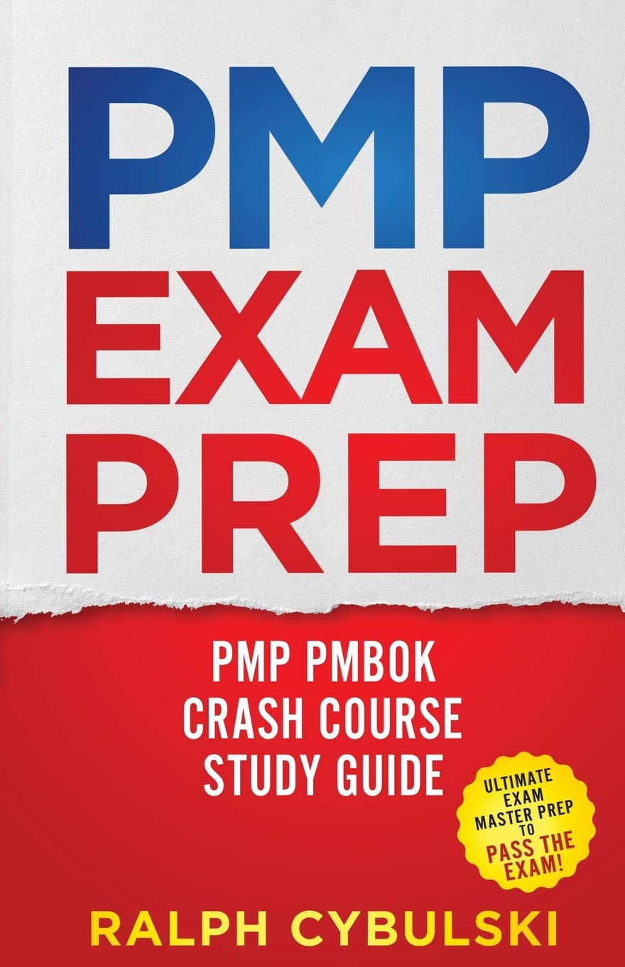 Pmp Exam Prep  Pmp Pmbok Crash Course Study Guide 2 Books In 1