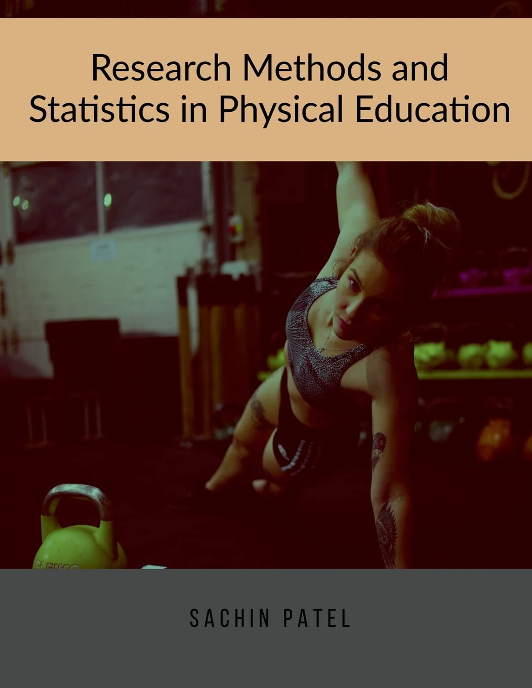 Research Methods and Statistics in Physical Education : Book for Higher Education Exam, M.P.Ed Students and for U.G.C. NET/JRF E