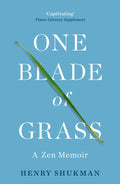 ONE BLADE OF GRASS