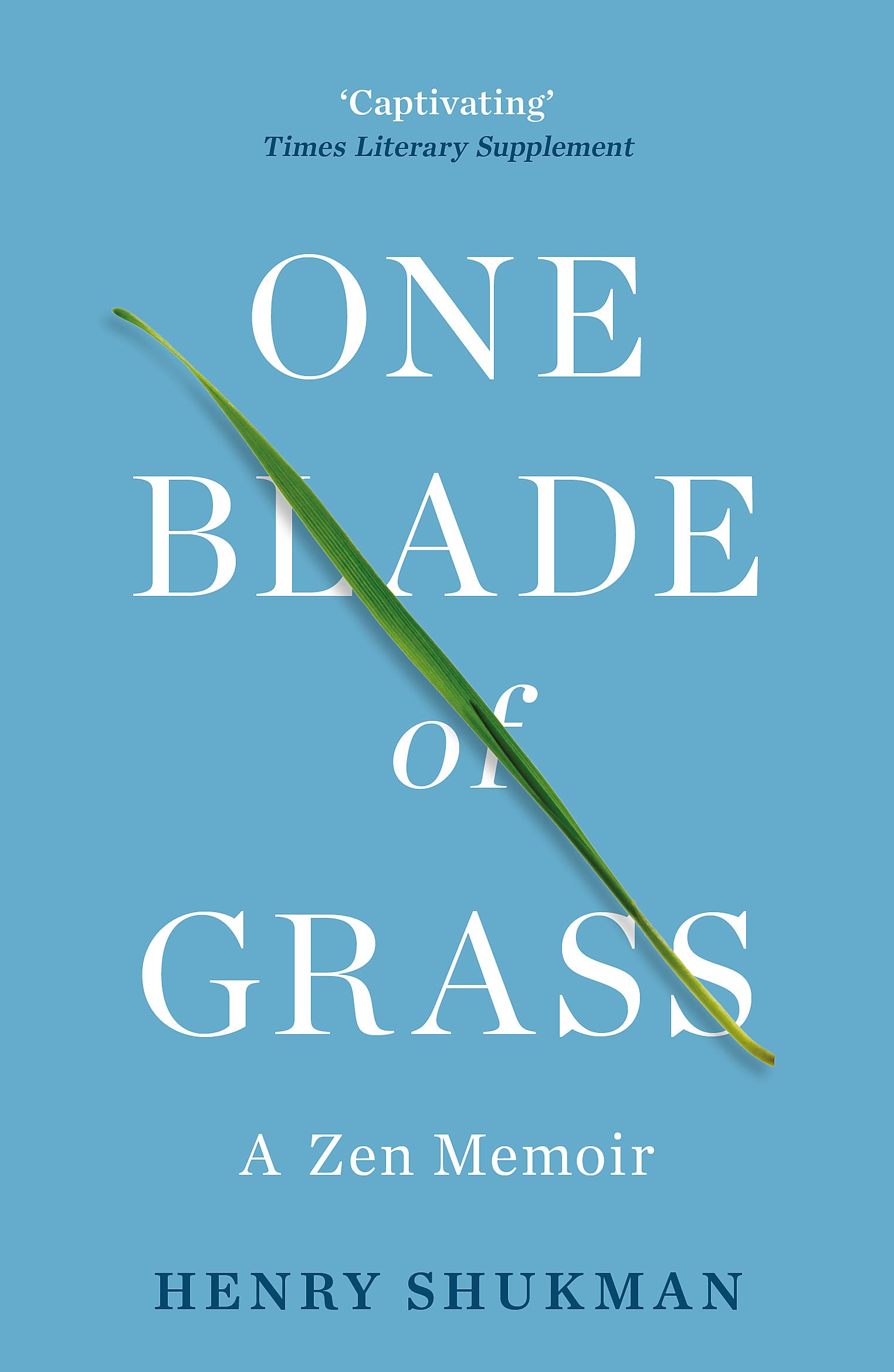 ONE BLADE OF GRASS