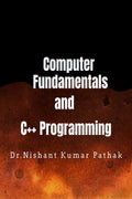 Computer Fundamentals And C++ Programming