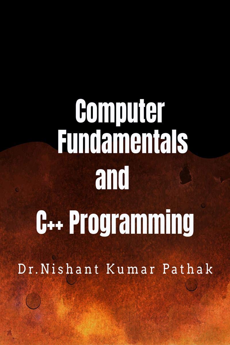 Computer Fundamentals And C++ Programming