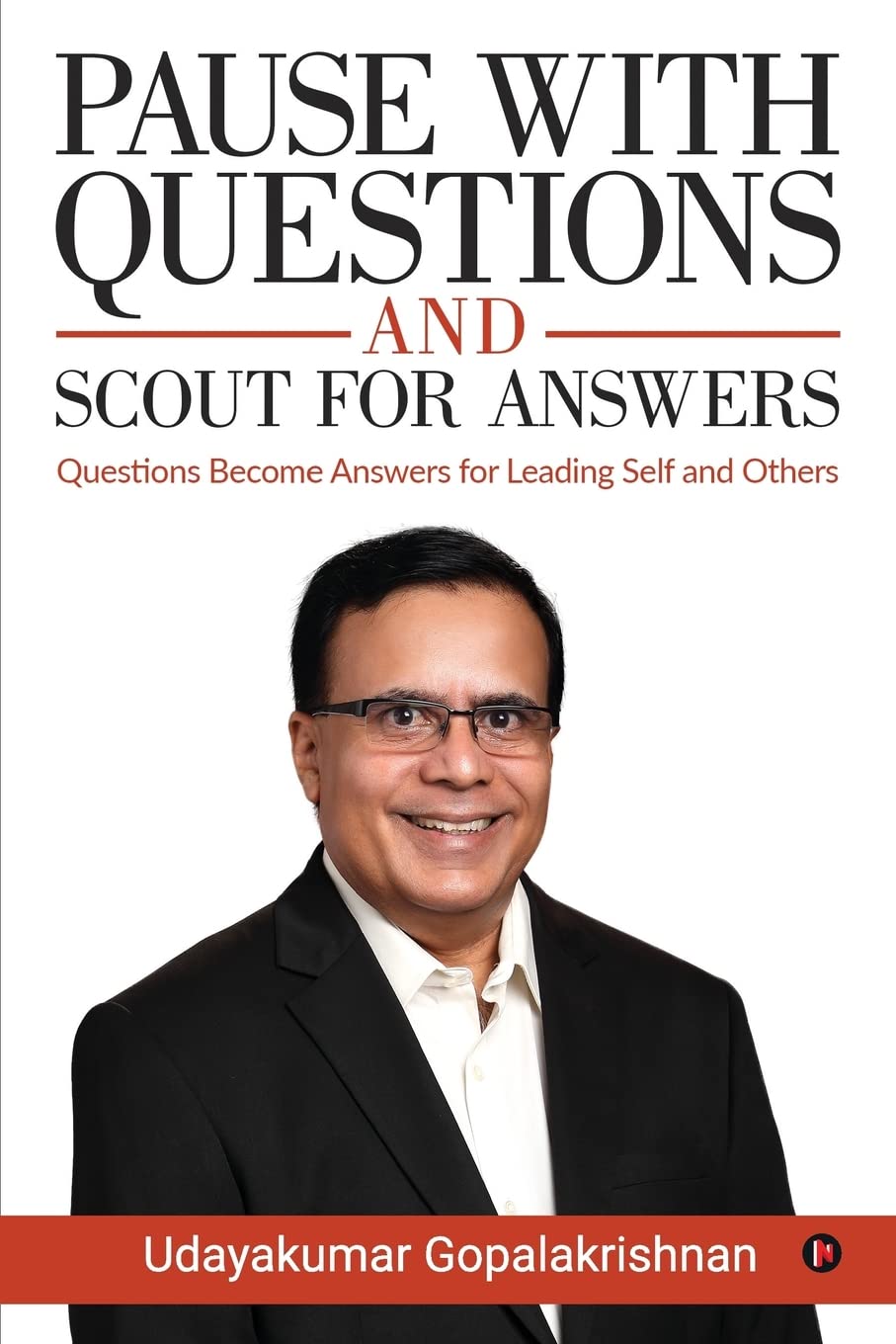 Pause With Questions And Scout For Answers