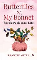 Butterflies in My Bonnet : Sneak Peek into Life
