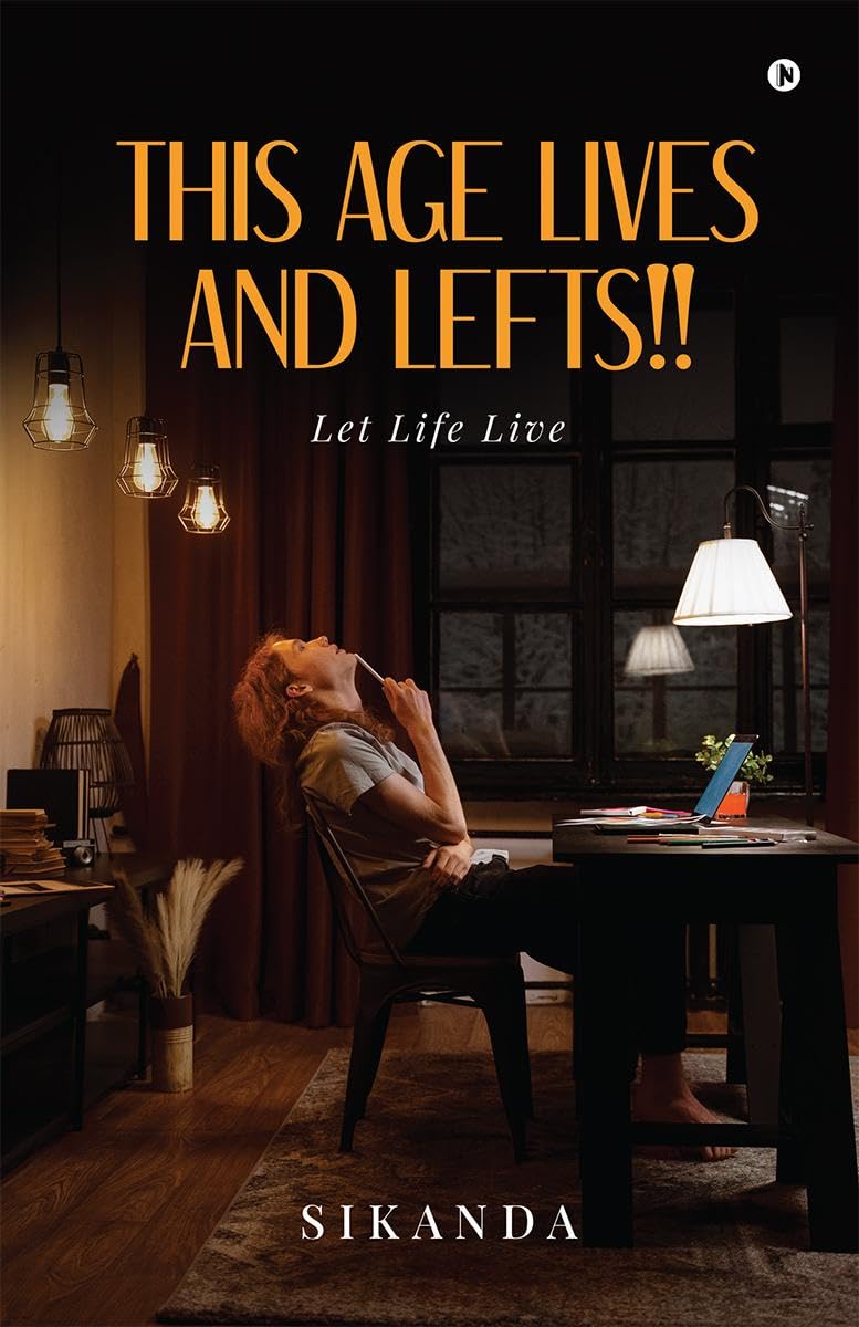 This Age lives and lefts!! : Let Life Live