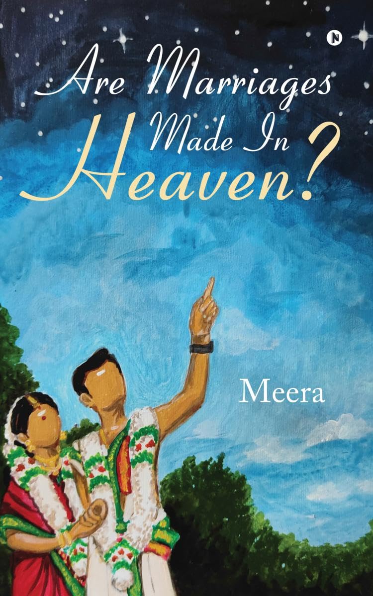 Are Marriages Made In Heaven?