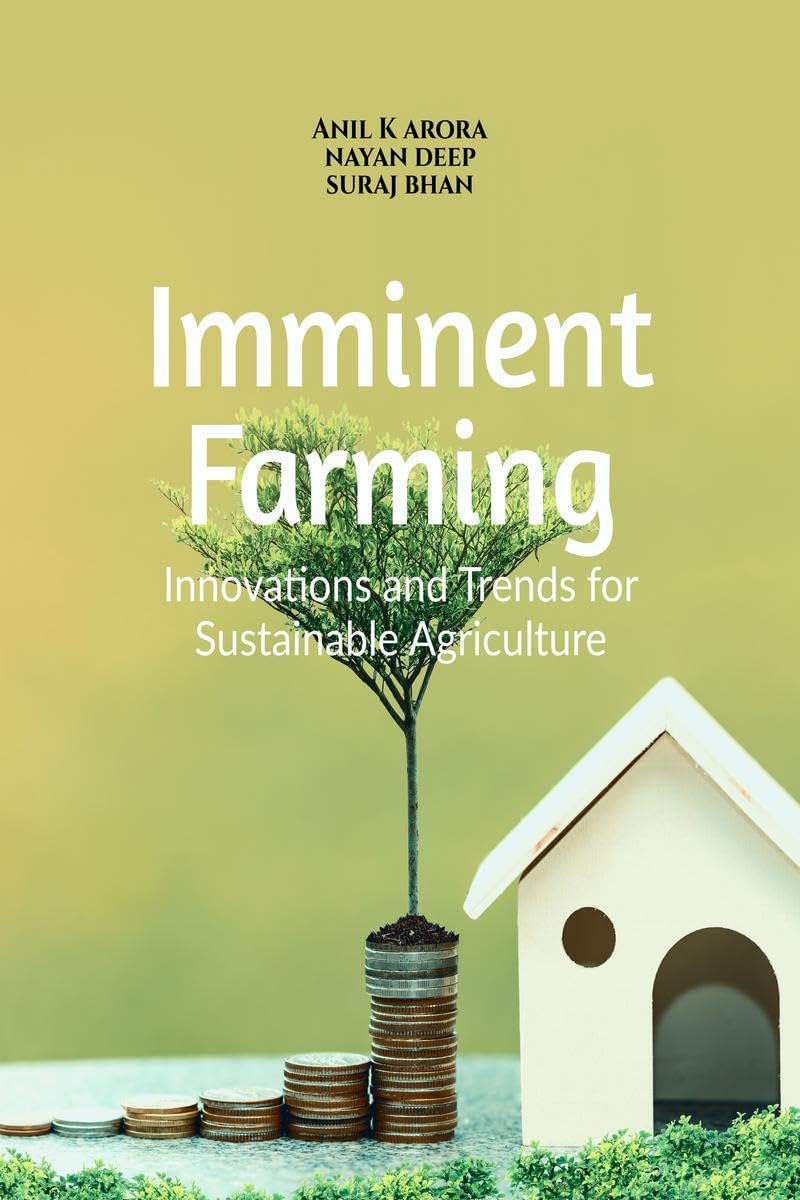 Imminent Farming : Innovations and Trends for Sustainable Agriculture