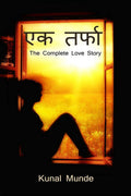 Ek Tarfa /   : The Complete Love Story