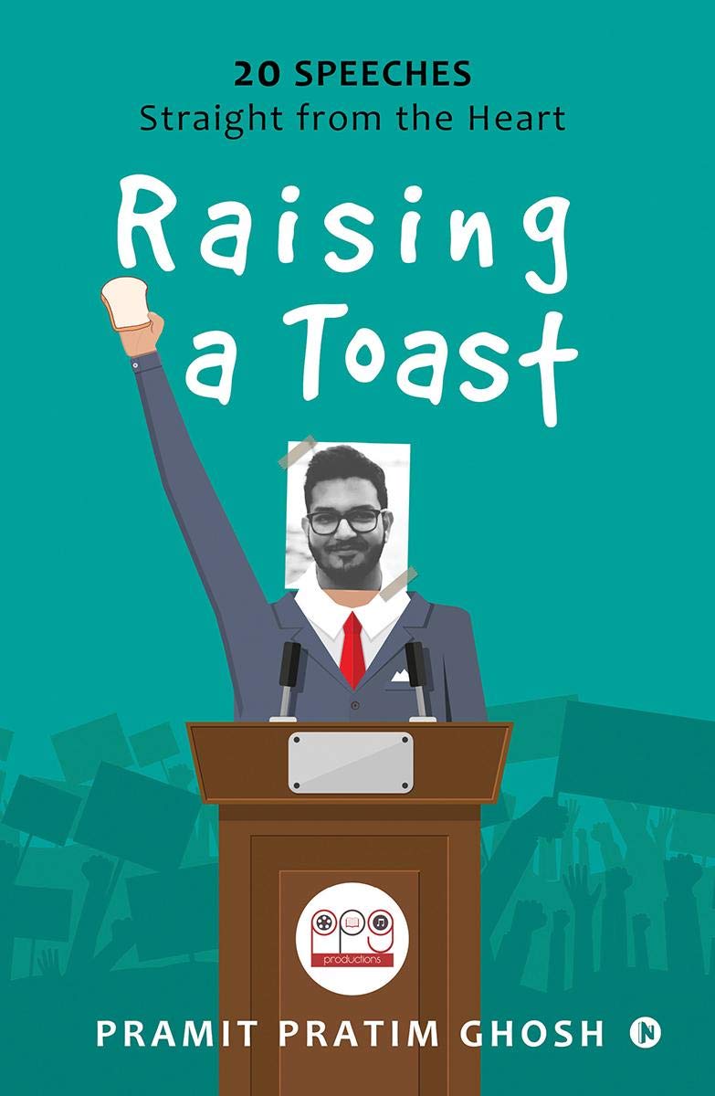 Raising A Toast : 20 Speeches Straight From The Heart