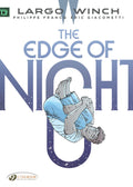 The Edge of Night (Largo Winch) (Volume 19)