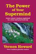 The Power Of Your Supermind